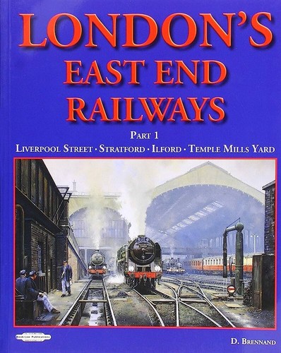Londons east end railway part - east,